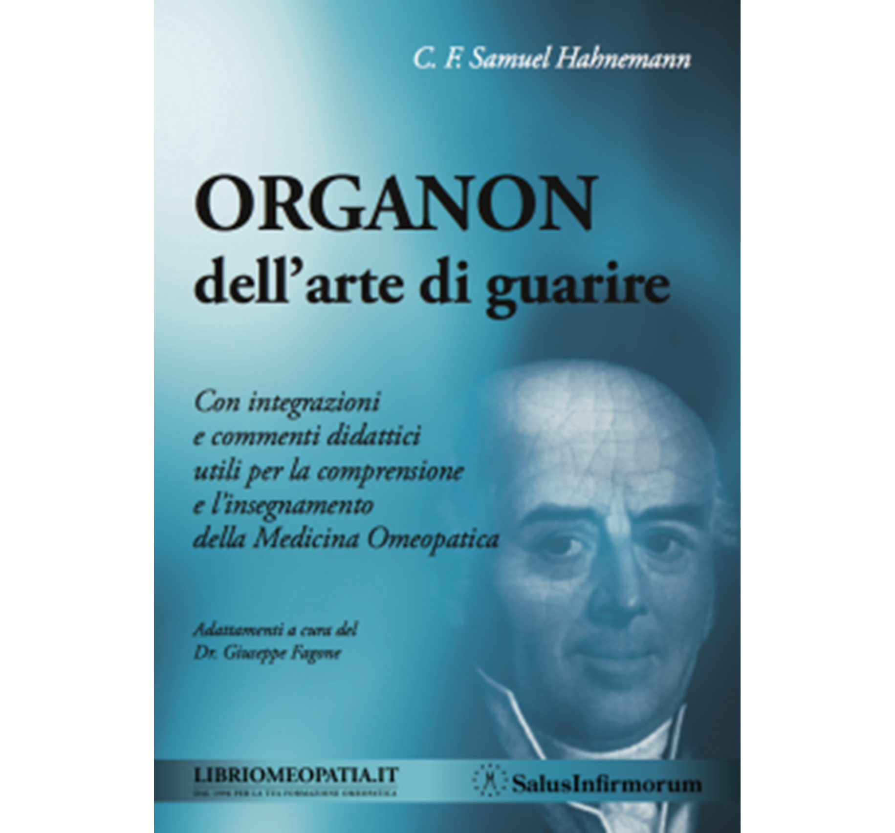 Organon Dell Arte Del Guarire Il Rivoluzionario Libro Del Fondatore Dell Omeopatia Recensione