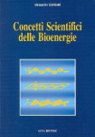 Concetti Scientifici delle Bioenergie  Alessandro Gubbiotti   Guna Editore