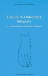 Lezioni di Omeopatia Integrata  Vera Garelli Carlo Giulianelli  Guna Editore