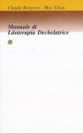 Manuale di Litoterapia Dechelatrice  Claude Bergeret Max Tétau  Nuova Ipsa Editore