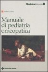 Manuale di Pediatria Omeopatica  Norbert Enders   Tecniche Nuove