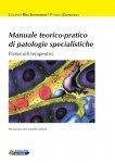 Manuale teorico-pratico di patologie specialistiche  Patrizia Castellacci Eugenio Riva Sanseverino  Nuova Ipsa Editore