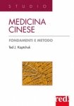 Medicina Cinese. Fondamenti e metodo  Ted J. Kaptchuk   Red Edizioni