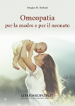 Omeopatia per la Madre e per il Neonato  Douglas Borland   Salus Infirmorum