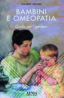 Bambini e omeopatia  Valerio Grandi   Xenia Edizioni