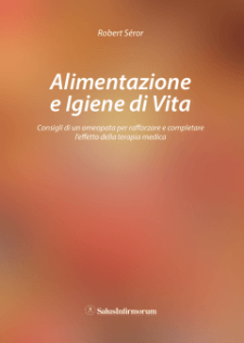 Alimentazione e Igiene di Vita Robert Seror Salus Infirmorum Alimentazione e Igiene di Vita Robert Seror Salus Infirmorum