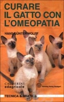 Curare il Gatto con l'Omeopatia  Hans Gunter Wolff   Edagricole