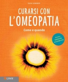 Curarsi con l'Omeopatia  Sven Sommer   Lswr