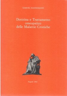 Dottrina e Trattamento Omeopatico delle Malattie Croniche  Samuel Hahnemann   