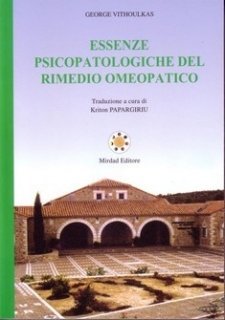 Essenze Psicopatologiche del Rimedio Omeopatico  George Vithoulkas   Mirdad