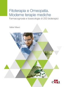 Fitoterapia e Omeopatia. Moderne tecniche mediche  Valter Masci   Edra