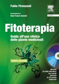 Fitoterapia. Guida all'uso clinico delle piante medicinali (+CD)  Fabio Firenzuoli   Edra