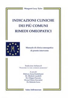 Indicazioni Cliniche dei più Comuni Rimedi Omeopatici Margaret Tyler Salus Infirmorum Indicazioni Cliniche dei più Comuni Rimedi Omeopatici Margaret Tyler Salus Infirmorum