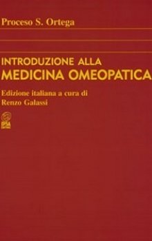 Introduzione alla Medicina Omeopatica  Proceso Ortega   Nuova Ipsa Editore