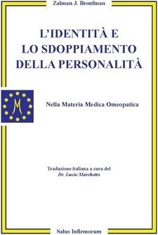 L'Identità e lo Sdoppiamento della Personalità (Copertina rovinata)  Zalman Bronfman   Salus Infirmorum