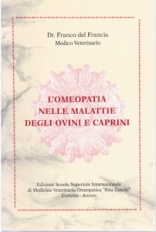 L'Omeopatia nelle Malattie degli Ovini e Caprini  Franco Del Francia   