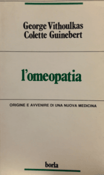 L'Omeopatia. Origine e avvenire di una nuova medicina  George Vithoulkas Colette Guinebert  Edizioni Borla