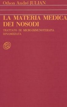 La Materia Medica dei Nosodi  Othon Andrè Julian   Nuova Ipsa Editore