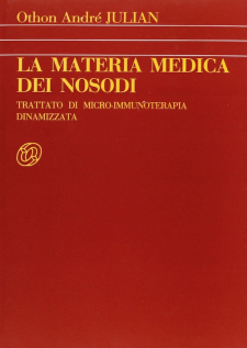 La Materia Medica dei Nosodi  Othon Andrè Julian   Nuova Ipsa Editore