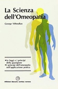 La Scienza dell'Omeopatia  George Vithoulkas   Edizioni Libreria Cortina Verona