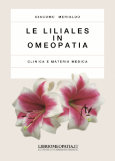 Le Liliales in Omeopatia (Copertina rovinata)  Giacomo Merialdo   Salus Infirmorum