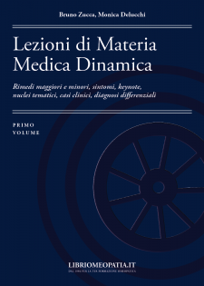 Lezioni di Materia Medica Dinamica (Primo Volume) (Copertina rovinata)  Bruno Zucca Monica Delucchi  Salus Infirmorum