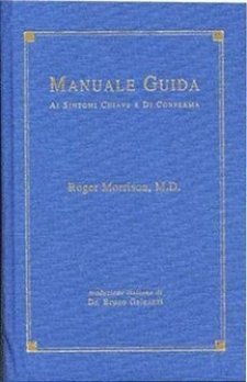 Manuale Guida ai Sintomi Chiave e di Conferma  Roger Morrison   Bruno Galeazzi Editore