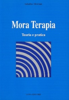 Mora Terapia. Teoria e pratica  Sabatino Meletani   Guna Editore