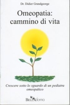 Omeopatia: cammino di vita  Didier Grandgeorge   Belladonna