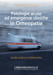 Patologie Acute ed Emergenze Cliniche in Omeopatia (Copertina rovinata)  Radhey Shyam Pareek   Salus Infirmorum