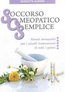 Soccorso Omeopatico Semplice Giorgetta Alvigini De Ferrari Editore Soccorso Omeopatico Semplice Giorgetta Alvigini De Ferrari Editore